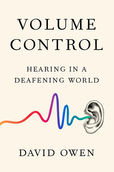 Volume Control: Hearing A Deafening World