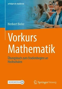 Vorkurs Mathematik: Ubungsbuch zum Studienbeginn an Hochschulen