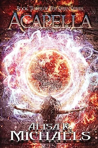 Acapella: Book Three of The Siren Series
