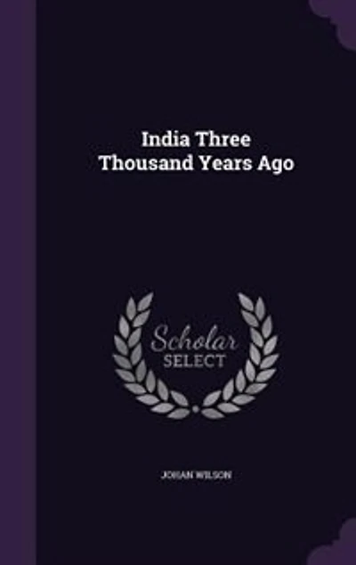 India Three Thousand Years Ago