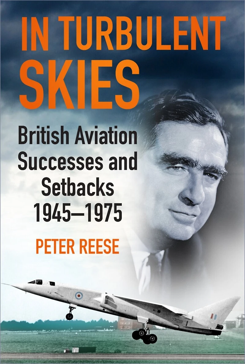 Turbulent Skies: British Aviation Successes And Setbacks - 1945-1975