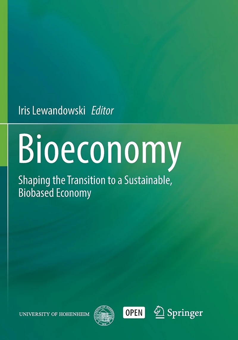 Bioeconomy: Advancing the Transition to a Sustainable, Biobased Economy
