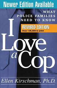 I Love A Cop: What Police Families Need To Know