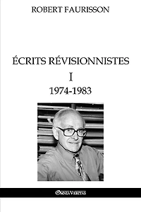 Écrits révisionnistes I - 1974-1983