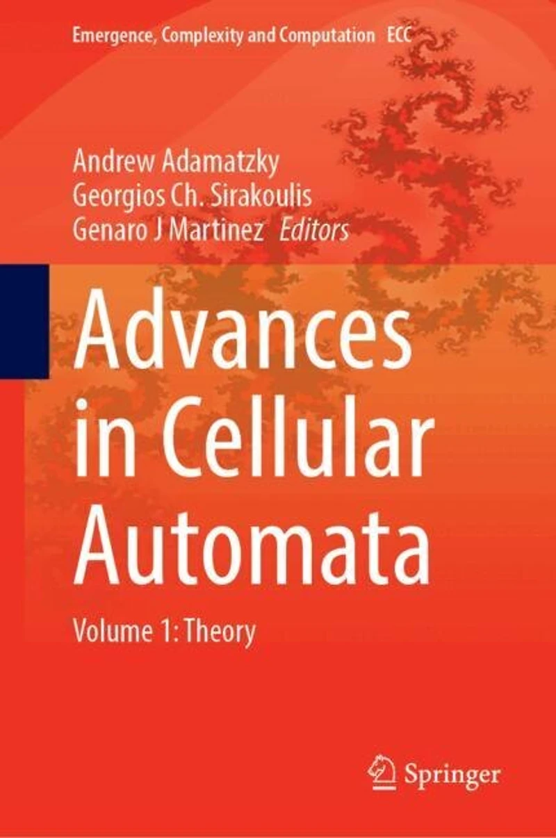 Advances Cellular Automata: Volume 1: Theory