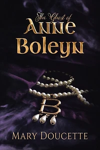 The Ghost of Anne Boleyn