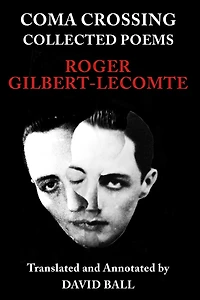 Coma Crossing: Collected Poems