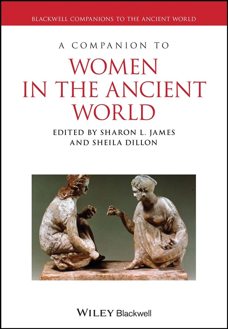 A Companion to Women the Ancient World