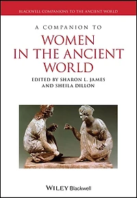 A Companion to Women the Ancient World