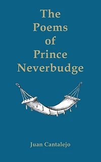 The Poems of Prince Neverbudge