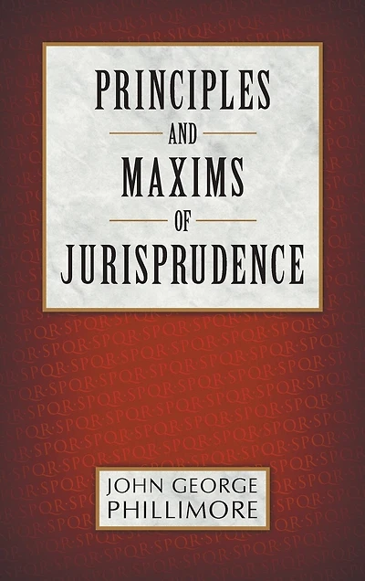 Principles and Maxims of Jurisprudence
