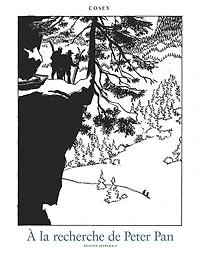 A la recherche de Peter Pan: oeuvre complète