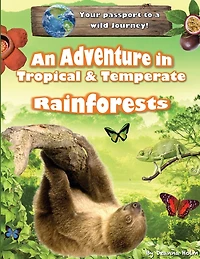 An Adventure Tropical & Temperate Rainforests