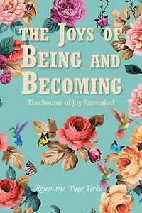 The Joys of Being and Becoming: Secret Joy Revealed