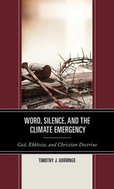 Word, Silence, and the Climate Emergency: God, Ekklesia, Christian Doctrine