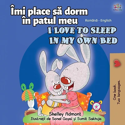 I Love To Sleep In My Own Bed (romanian English Bilingual Book For Kids)