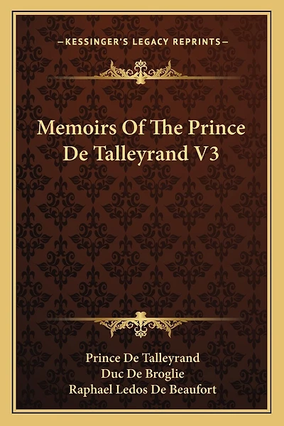 Memoirs Of The Prince De Talleyrand V3