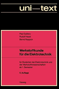 Werkstoffkunde für die Elektrotechnik: für Studenten der Elektrotechnik und der Werkstoffwissenschaften ab 1. Semester