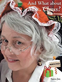 And What about Mrs. Claus?