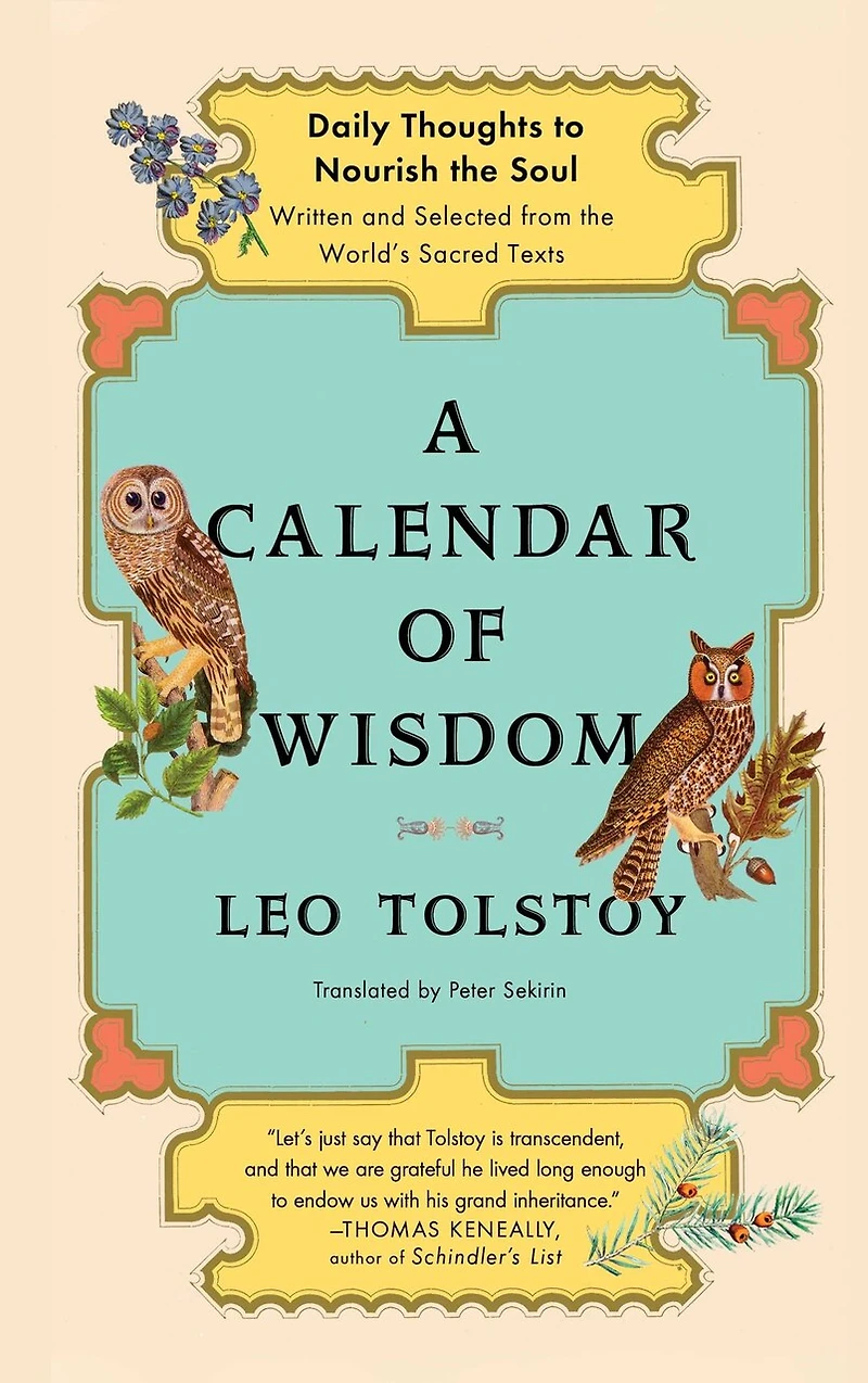 A Calendar of Wisdom: Daily Thoughts to Nourish the Soul, Written and Selected from World's Sacred Texts