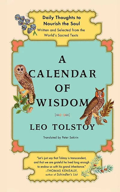A Calendar of Wisdom: Daily Thoughts to Nourish the Soul, Written and Selected from World's Sacred Texts