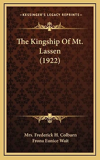 The Kingship Of Mt. Lassen (1922)