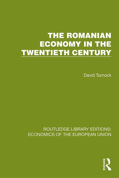 the Romanian Economy Twentieth Century