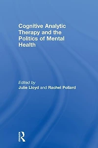 Cognitive Analytic Therapy And The Politics Of Mental Health