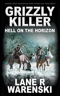 Grizzly Killer: Hell On The Horizon