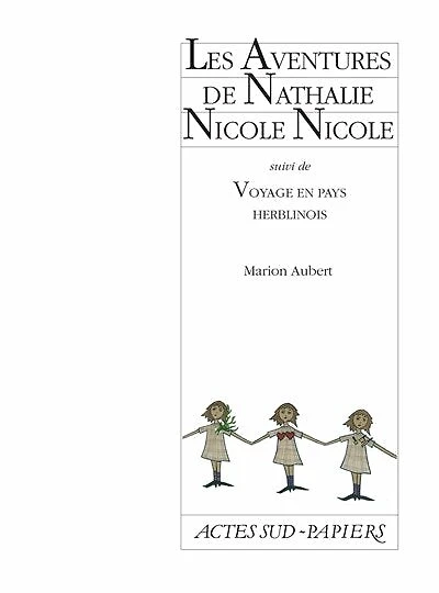 Les aventures de Nathalie Nicole ; Voyage en pays herblinois