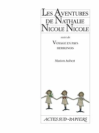 Les aventures de Nathalie Nicole ; Voyage en pays herblinois