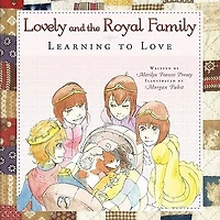 Lovely And The Royal Family: Learning To Love