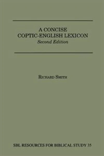 A Concise Coptic-English Lexicon: Second Edition