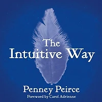 The Intuitive Way Lib/E: Definitive Guide to Increasing Your Awareness