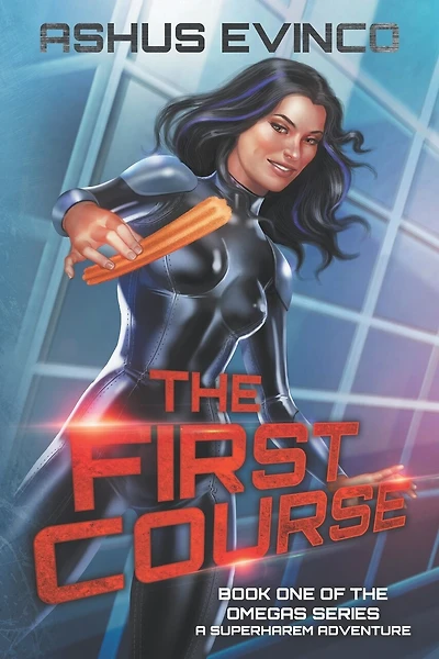 The First Course: Book One of The Omegas Series, a SuperHarem Adventure