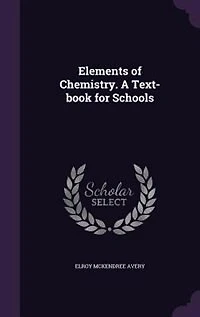 Elements of Chemistry. A Text-book for Schools
