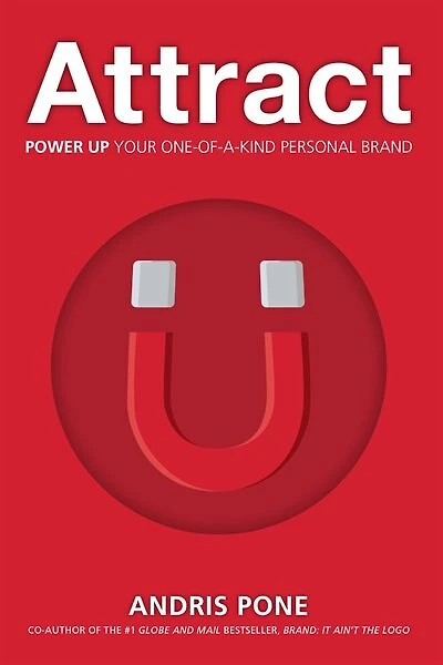 Attract: Power Up Your One-of-a-Kind Personal Brand