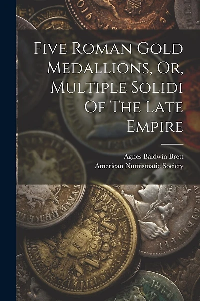 Five Roman Gold Medallions, Or