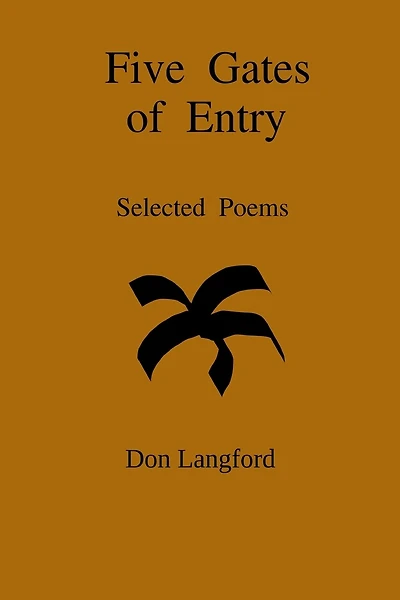 Five Gates of Entry; Selected Poems