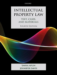 Intellectual Property Law: Text, Cases, and Materials