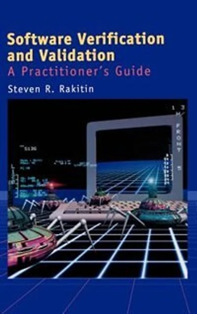 Software Verification and Validation: A Practitioner's Guide