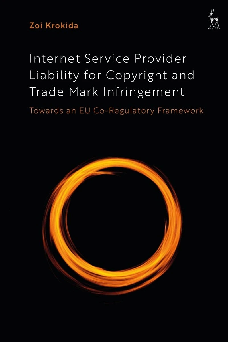 Internet Service Provider Liability for Copyright and Trade Mark Infringement: Towards an EU Co-Regulatory Framework