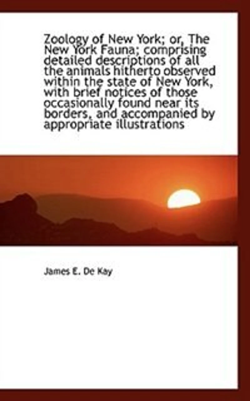 Zoology of New York; or, the York Fauna; Comprising Detailed Descriptions all Animals Hit