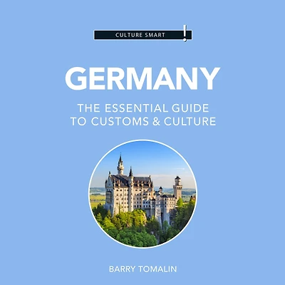 Germany - Culture Smart!: The Essential Guide to Customs &