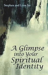 A Glimpse Into Your Spiritual Identity