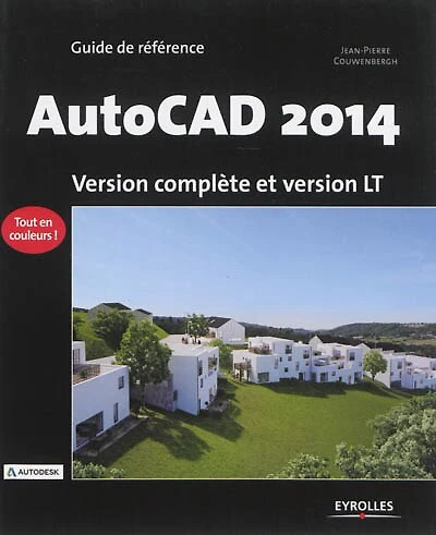 AutoCAD 2014: guide de référence