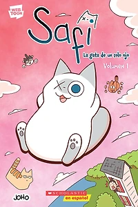 Safi: La gata de un solo ojo Volumen 1 (Saphie the One-Eyed Cat Volume 1)