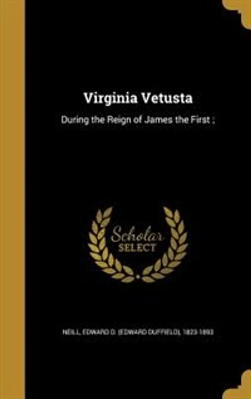 Virginia Vetusta, During the Reign of James First