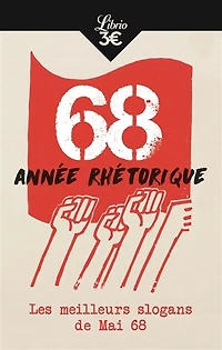68 année rhétorique: les meilleurs slogans de mai 68