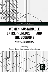 Women, Sustainable Entrepreneurship And The Economy: A Global Perspective